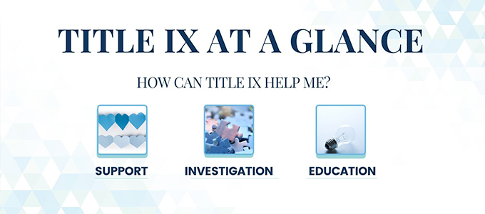 Title IX at a glance, how can title IX help me?