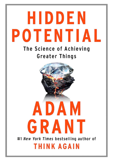 Hidden Potential: The Science of Achieving Greater Things