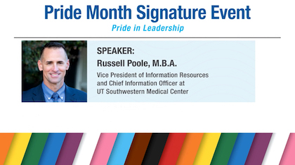 Dark-haired man wearing blue and gray plaid suite with event details. Pride Month Signature Event, Pride in Leadership, Speaker: Russell Poole, M.B.A., Vice President of Information Resources and Chief Information Officer at UT Southwestern Medical Center