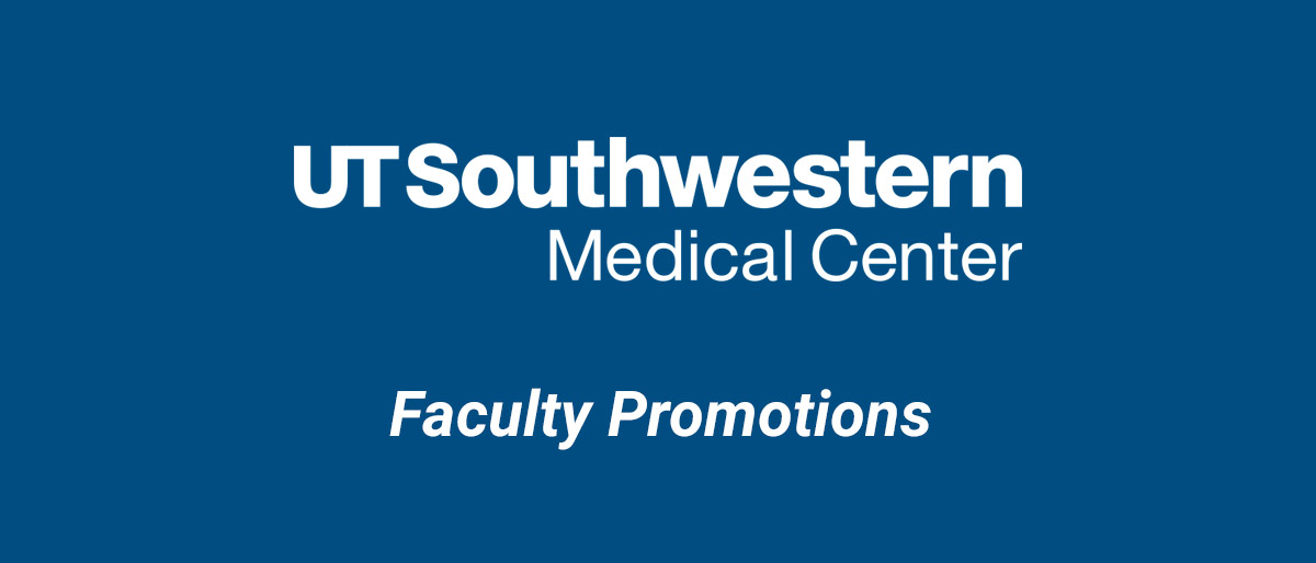 UTSW logo and Faculty Promotions