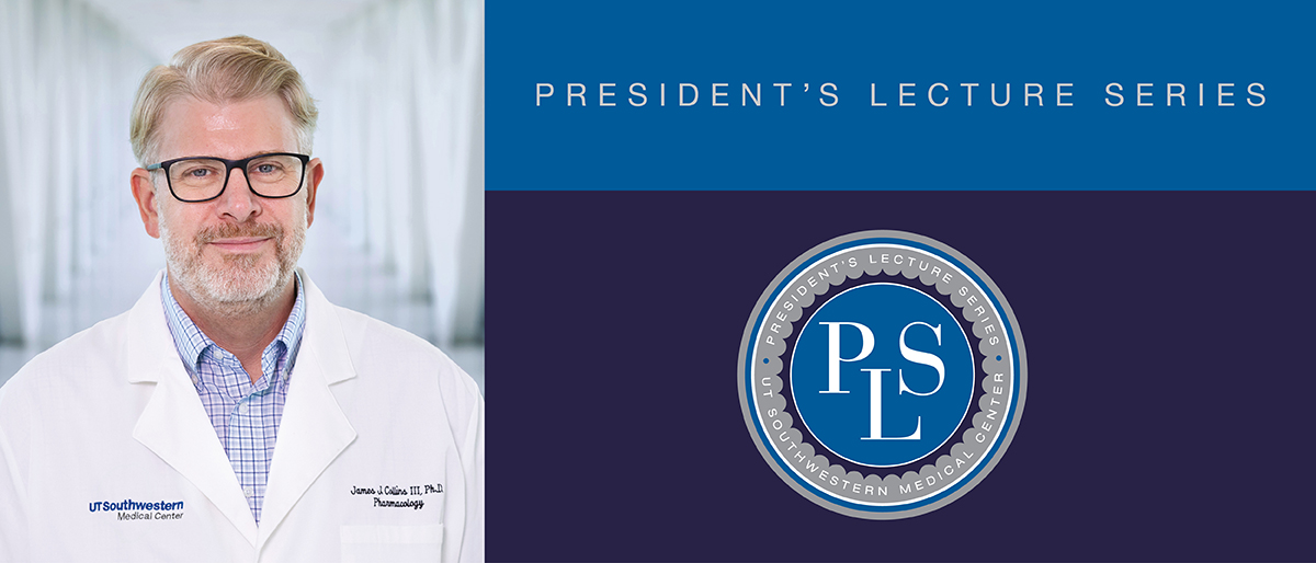 President's Lecture Series with James Collins, Ph.D.