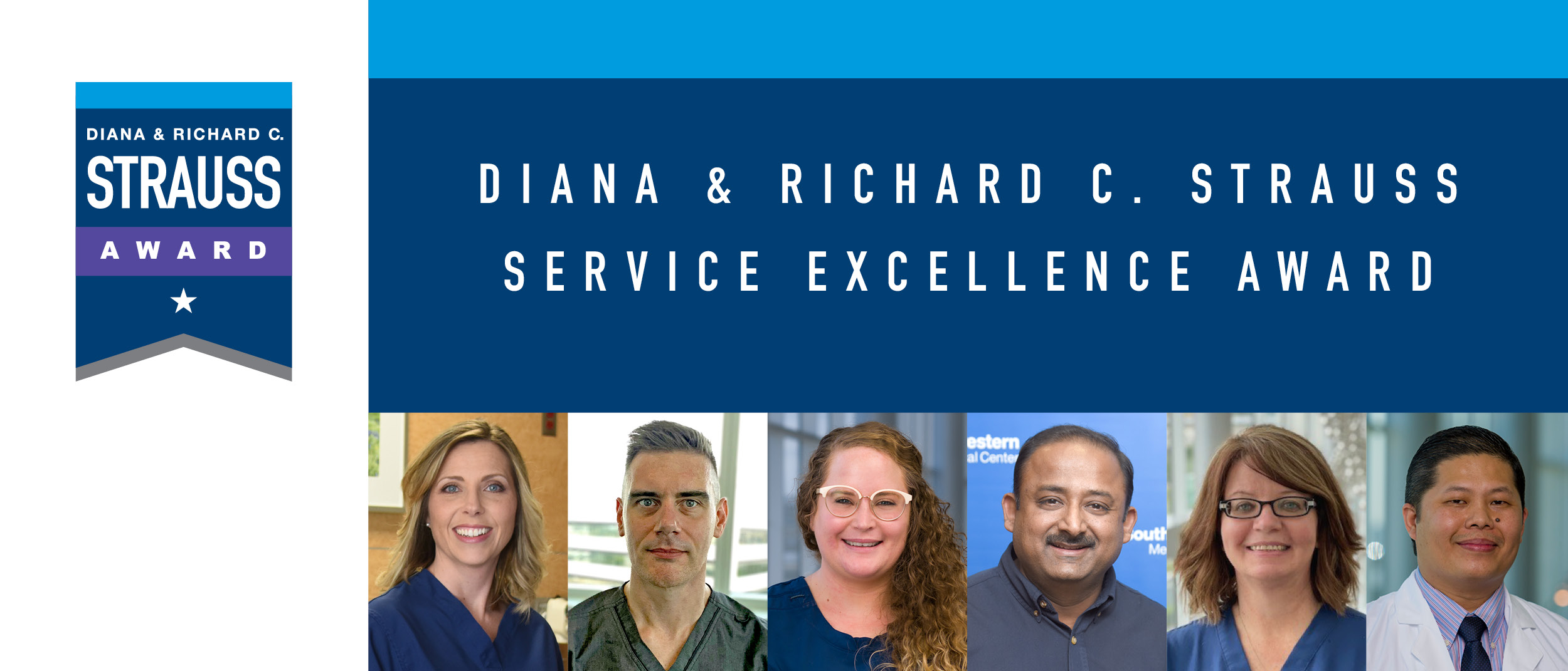 6 headshots with Dian and Richard C Strauss Service Excellence Award logo