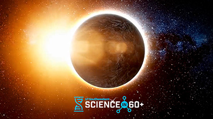 The corona around showing around the moon during a total eclipse of the sun. Copy - UT Southwestern Science in 60+