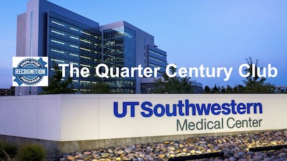 Quarter Century Club Luncheon 2023 banner, with Recognition banner over photo of UTSW building and sign.