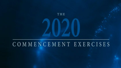 The 2020 Commencement Exercises