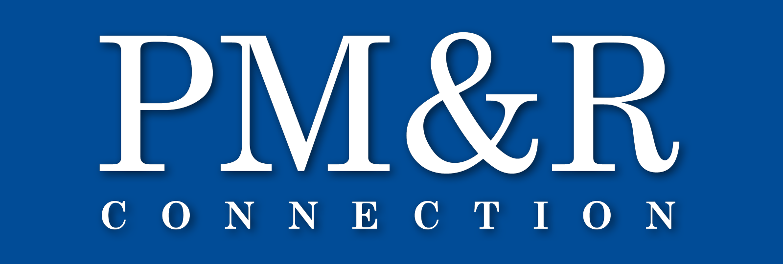 PM&R Connections Newsletter