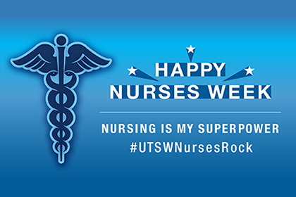 Celebrating UT Southwestern's nurses